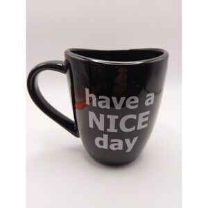 Black Ceramic Coffee Mug Have a Nice Day Funny Novelty Gift Cup for Kitchen